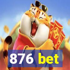 876 bet